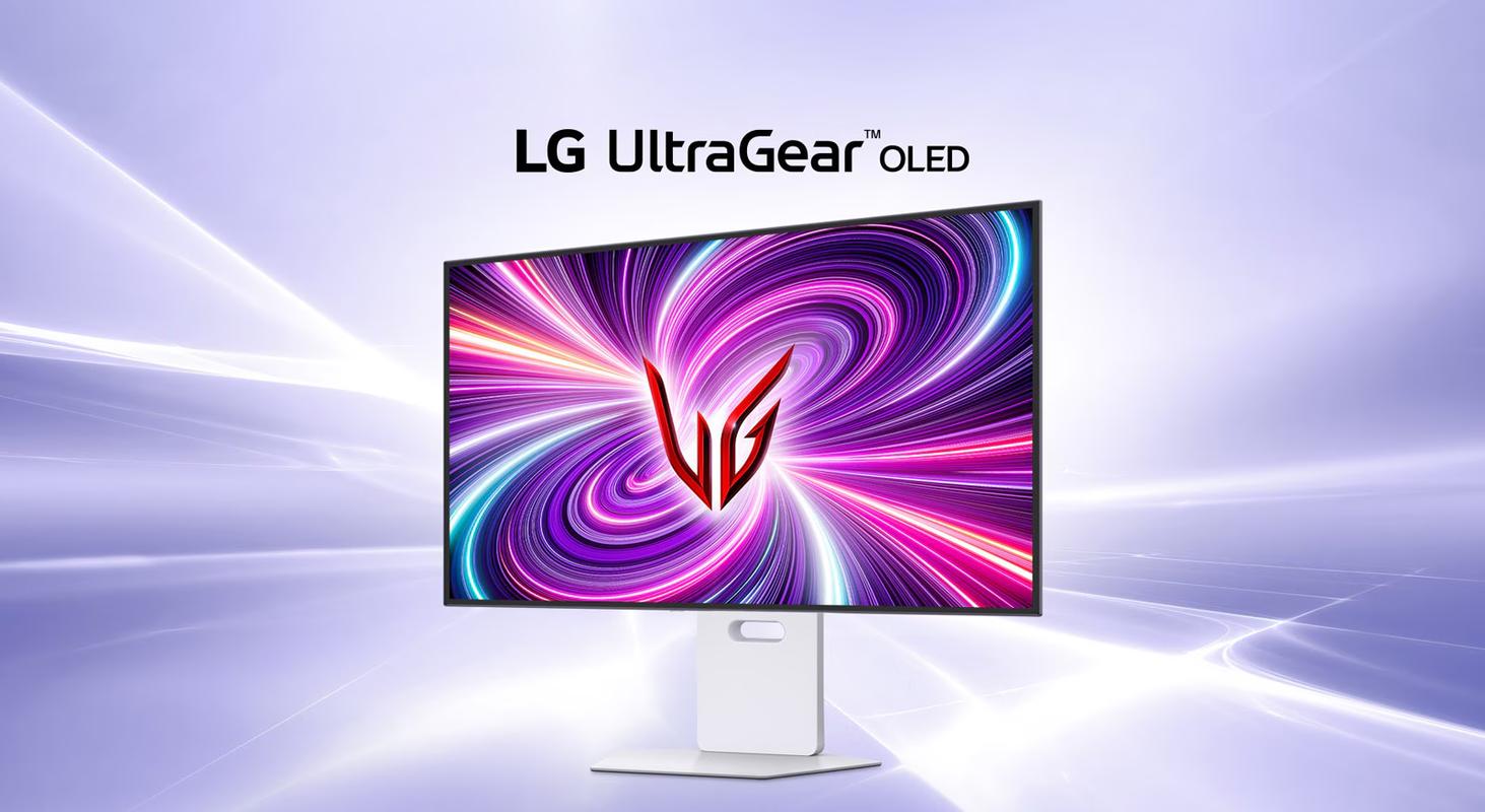 LG 32GS95UE评测：240Hz OLED电竞显示器，极致画质与流畅体验的完美结合